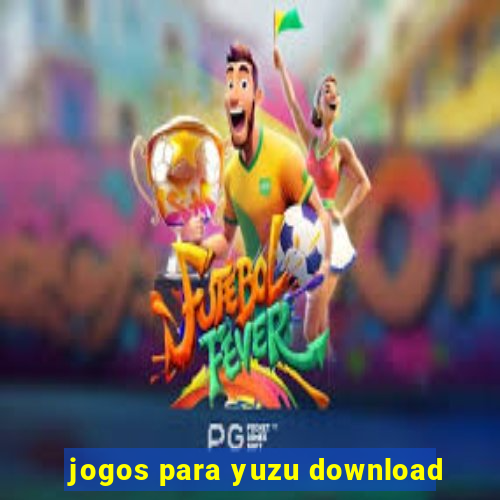 jogos para yuzu download